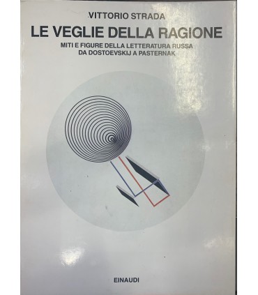 Le veglie della letteratura russa da Dostoevskij a Pasternak.