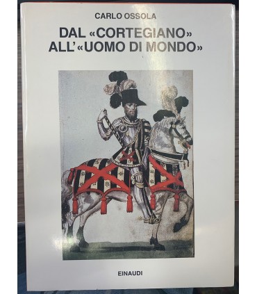 Dal "cortigiano" all'"uomo di mondo".