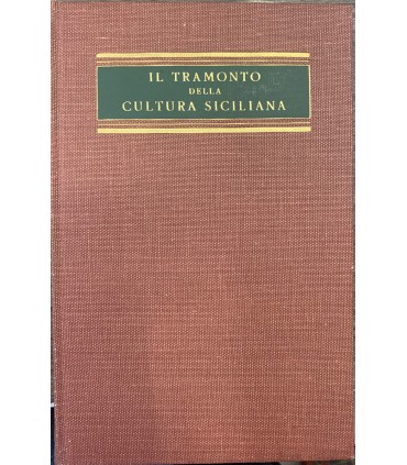 Il tramonto della cultura siciliana.
