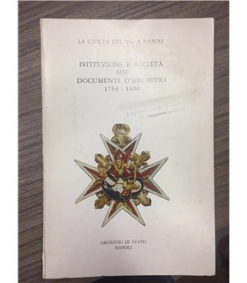 Istituzioni e società nei documenti d'Archivio 1734-1800