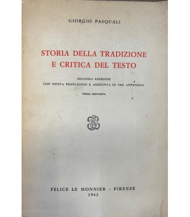 Storia della tradizione e critica del testo.