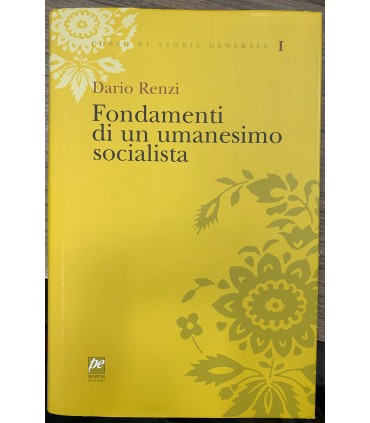 Fondamenti di un umanesimo socialista.