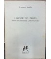 I signori del tempo. Saggi sul disordine antropologico.
