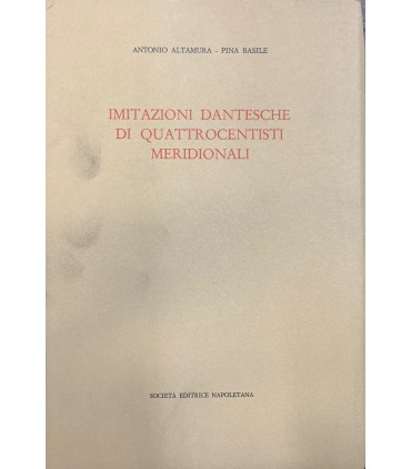 Imitazioni dantesche di quattrocentisti meridionali.