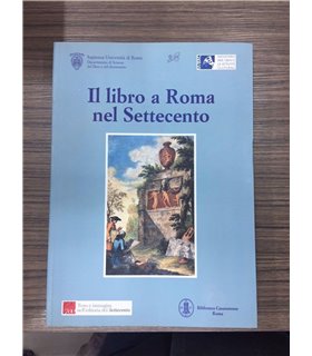 Il Libro a Roma nel Settecento dalle raccolte Casanatesi