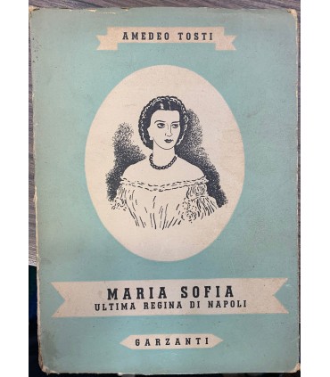 Maria Sofia ultima regina di Napoli.