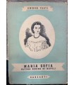 Maria Sofia ultima regina di Napoli.