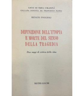 Definizione dell'utopia e morte del senso della tragedia.