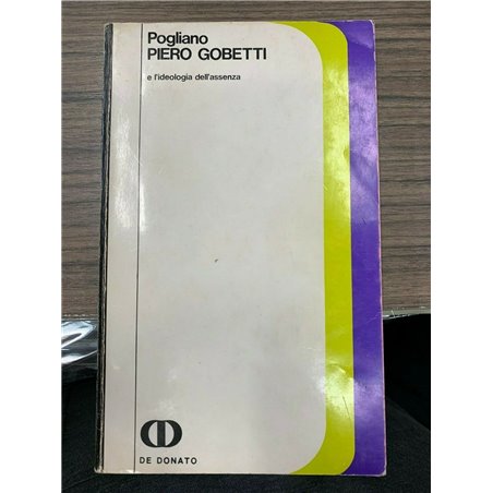 Piero Gobetti e l'ideologia dell'assenza