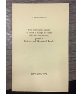 Una interessante raccolta di libretti a stampa di oratori della fine del seicento, presso la Biblioteca dell'Oratorio di Londra