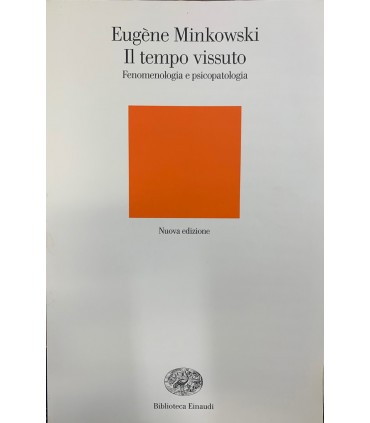 Il tempo vissuto. Fenomenologia e psicopatologia.