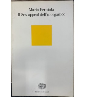 Il Sex appeal dell'inorganico.