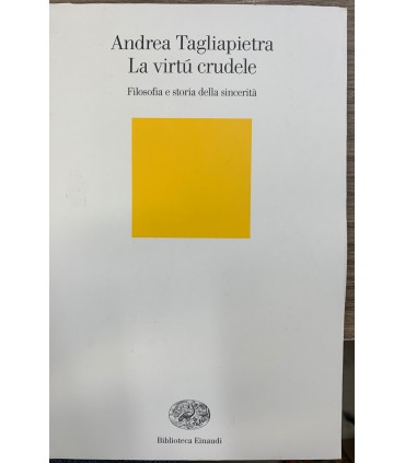 La virtù crudele.