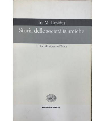 Storia delle società islamiche. II. La diffusione dell'Islam.