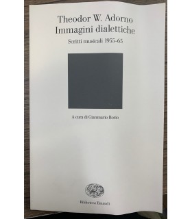 Immagini dialettiche. Scritti musicali 1955-65.