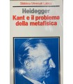 Kant e il problema della metafisica.
