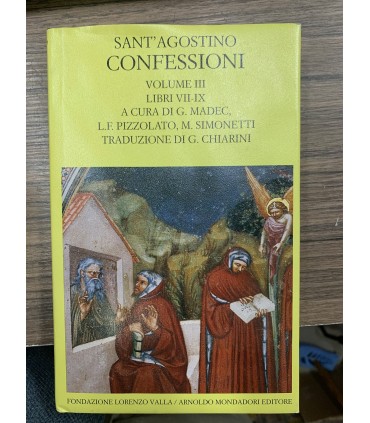 Confessioni. Volume III. Libri VIII-IX.