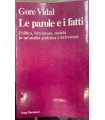 Le parole e i fatti.