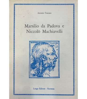 Marsilio da Padova e Niccolò Machiavelli.