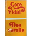 Due sorelle.