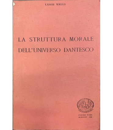 La struttura morale dell'universo dantesco.