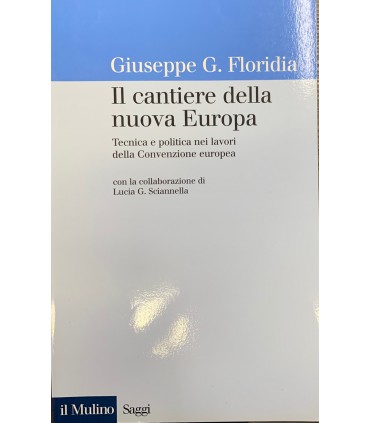 Il cantiere della nuova Europa.