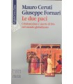 Le due paci. Cristianesimo e morte di Dio nel mondo globalizzato.