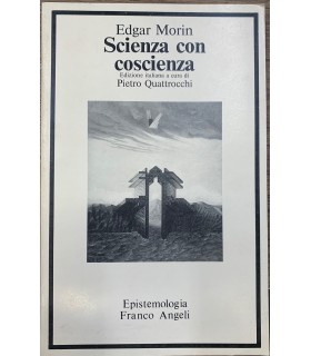 Scienza con coscienza.