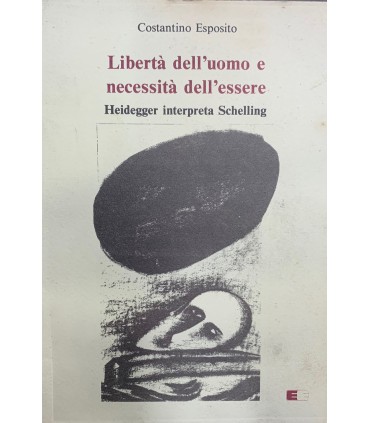 Libertà dell'uomo e necessità dell'essere.