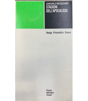 Stagioni dell'apocalisse. Verga Pirandello Svevo.