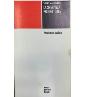 La speranza progettuale. Amnbiente e società.