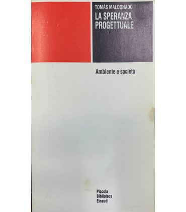 La speranza progettuale. Amnbiente e società.