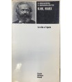 Karl Marx. La vita e l'opera.
