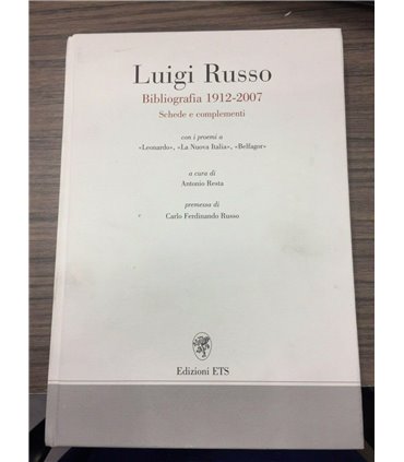 Luigi Russo. Bibliografia 1912-2007.  Schede e complementi