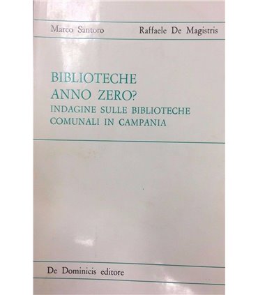 Biblioteche anno zero? Indagine sulle biblioteche comunali in Campania