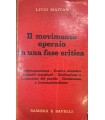 Il movimento operaio in una fase critica.