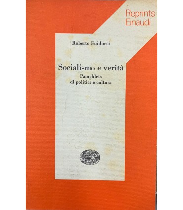Socialismo e verità. Pamplhets in politica e cultura.