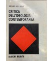 Critica dell'ideologia contemporanea.
