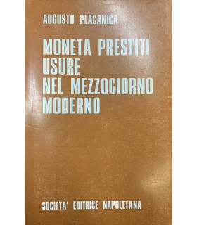 Moneta prestiti usure nel mezzogiorno moderno.