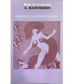 Il narcisismo.