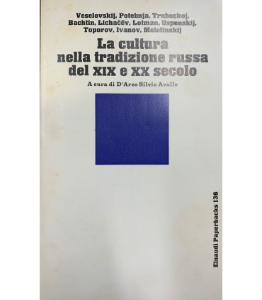 La cultura nella tradizione russa del XIX e XX secolo.
