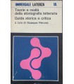 Teorie e realtà della storiografia letteraria. Guida storica e critica.