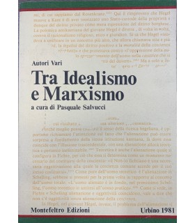 Tra idealismo e Marxismo.