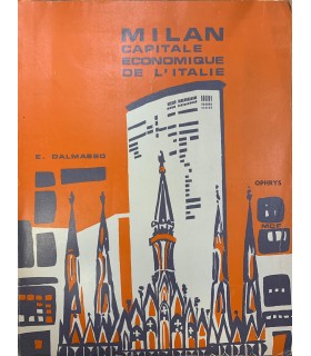 Milan Capitale économique d'Italie.