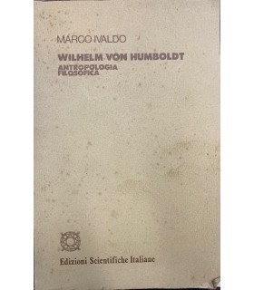 Wilhelm von Humboldt. Antropologia filosofica.