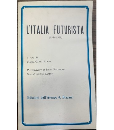 L'Italia futurista. 1916-1918.