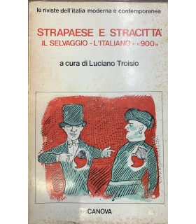 Strapaese e stracittà. Il selvaggio - L'italiano - «900».