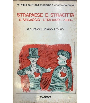 Strapaese e stracittà. Il selvaggio - L'italiano - «900».
