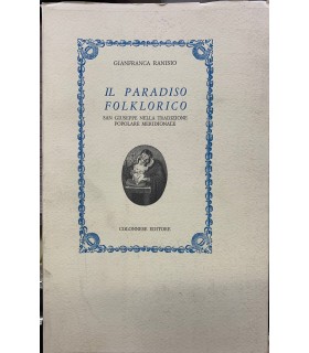 Il paradiso folklorico. San Giuseppe nella tradizione popolare meridionale.