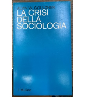 La crisi della sociologia.